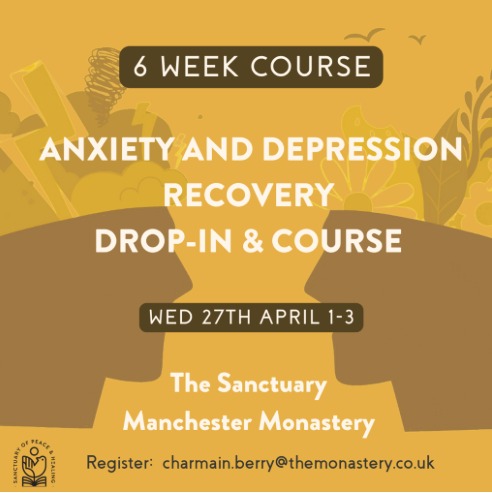 Anxiety and depression course at manchester monastery